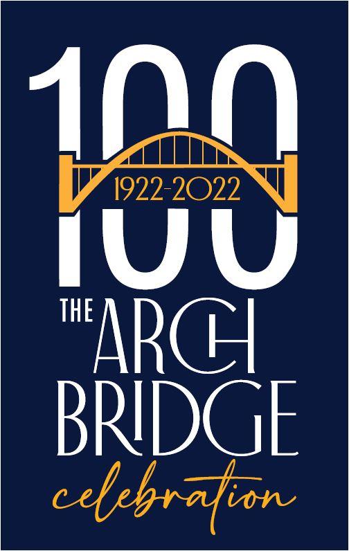 The Arch Bridge Celecration 1922 to 2022